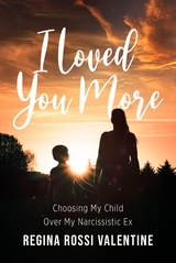 I Loved You More - Regina Rossi Valentine