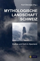 Mythologische Landschaft Schweiz - 
