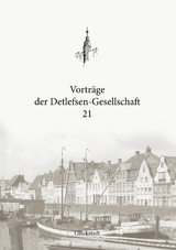 Vortr&auml;ge der Detlefsen-Gesellschaft 21 - 