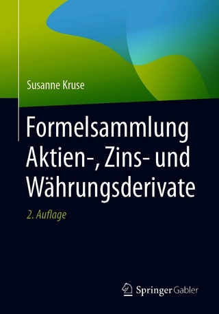 Formelsammlung Aktien-, Zins- und Währungsderivate