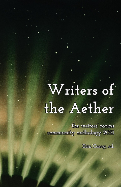 Writers of the Aether - G.Z. Chapman, Kelli Ann Brommel, Madeleine Kleppinger