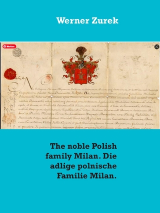 The noble Polish family Milan. Die adlige polnische Familie Milan.