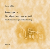 Die Kornkreise: Ein Mysterium unserer Zeit - Werner Sch&auml;fer