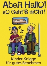 Aber Hallo! So geht' nicht! - Gabriele Jockel