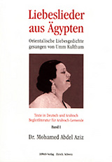 Liebeslieder aus &Auml;gypten - Umm Kulthum, Band 1 - Mohamed Abdel Aziz