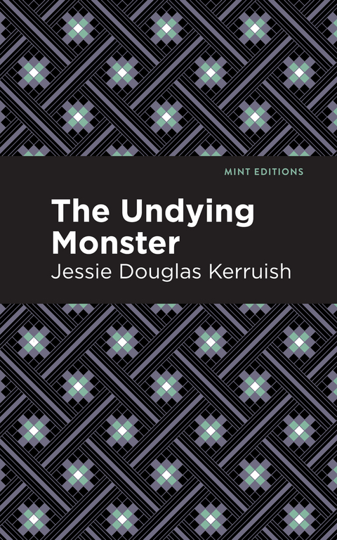 The Undying Monster - Jessie Douglas Kerruish