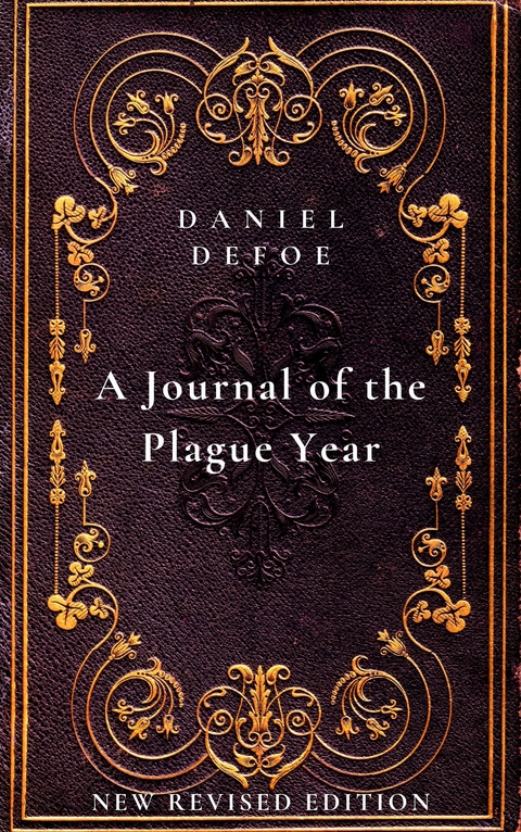 A Journal of the Plague Year - Daniel Defoe