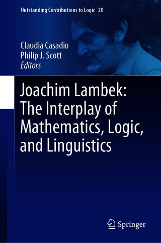 Joachim Lambek: The Interplay of Mathematics, Logic, and Linguistics