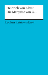 Lekt&uuml;reschl&uuml;ssel zu Heinrich von Kleist: Die Marquise von O. - Bernd Ogan