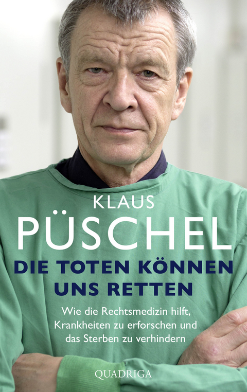 Die Toten k&ouml;nnen uns retten - Klaus P&uuml;schel