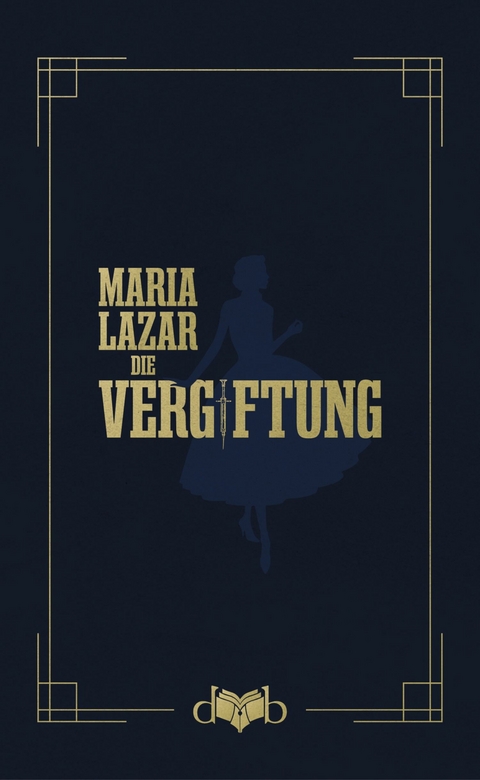 Die Vergiftung - Maria Lazar