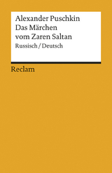 Das M&auml;rchen vom Zaren Saltan - Alexander Puschkin