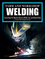 Farm and Workshop Welding, Third Revised Edition - Andrew Pearce