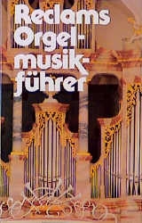 Reclams Orgelmusikf&uuml;hrer - Viktor Lukas