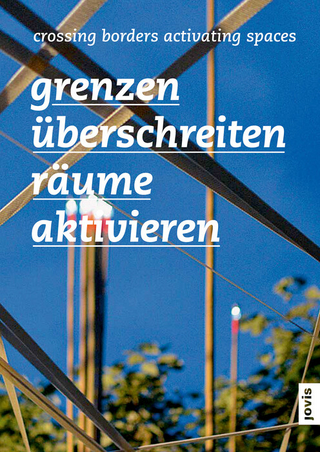 Grenzen überschreiten – Räume aktivieren