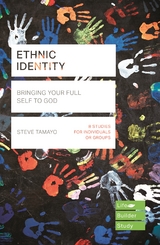 Ethnic Identity (Lifebuilder Bible Studies) - Steve Tamayo