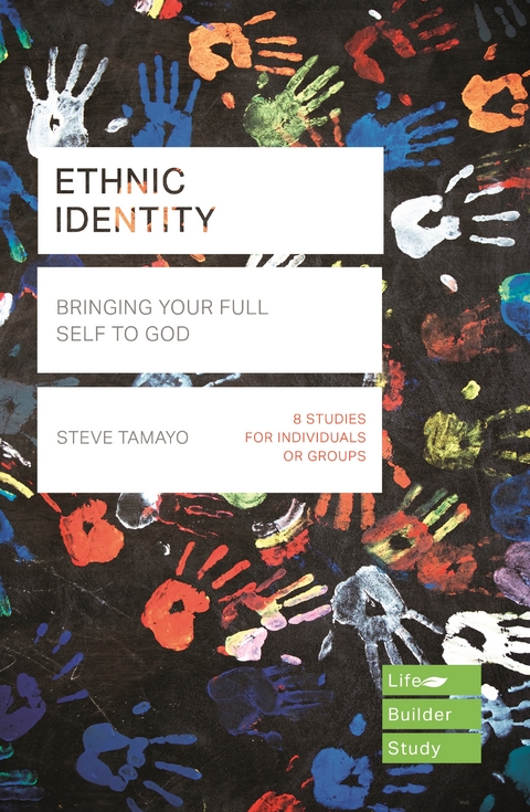 Ethnic Identity (Lifebuilder Bible Studies) - Steve Tamayo