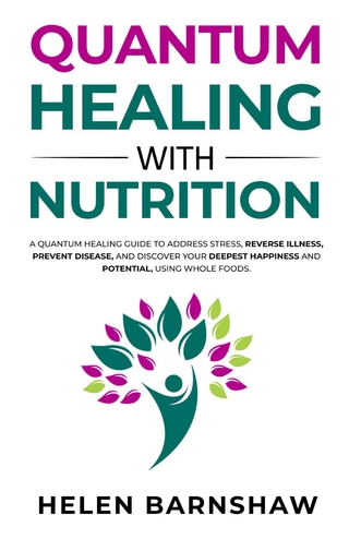 Quantum Healing with Nutrition