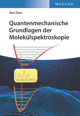 Quantenmechanische Grundlagen der Molek&uuml;lspektroskopie - Max Diem