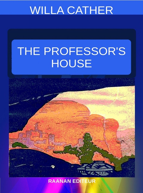 The Professor's House - Willa Cather