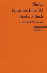Epistulae. Liber III /Briefe. 3. Buch - Plinius Plinius der J&uuml;ngere
