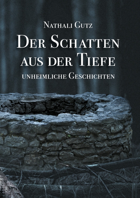 Der Schatten aus der Tiefe - Nathali Gutz