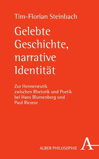 Gelebte Geschichte, narrative Identität