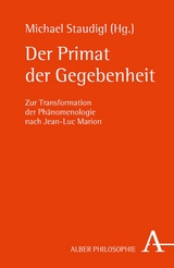 Der Primat der Gegebenheit - 