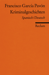 Kriminalgeschichten. Span. /Dt. - Francisco Garc&iacute;a Pav&oacute;n