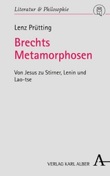 Brechts Metamorphosen - Lenz Pr&uuml;tting