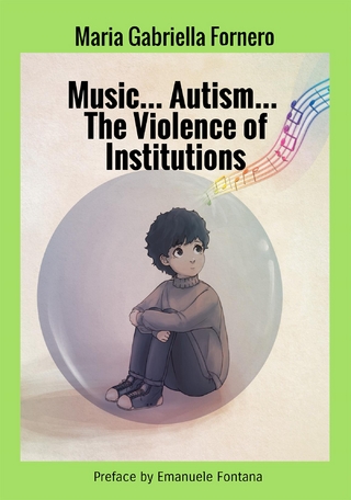 Music...Autism...The Violence of Institutions