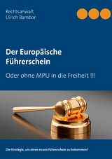 Der Europ&auml;ische F&uuml;hrerschein - Ulrich Bambor