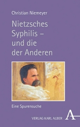 Nietzsches Syphilis &ndash; und die der Anderen - Christian Niemeyer