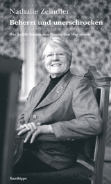 Beherzt und unerschrocken - Nathalie Zeindler