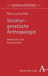 Strukturgenetische Anthropologie - Reto Luzius Fetz