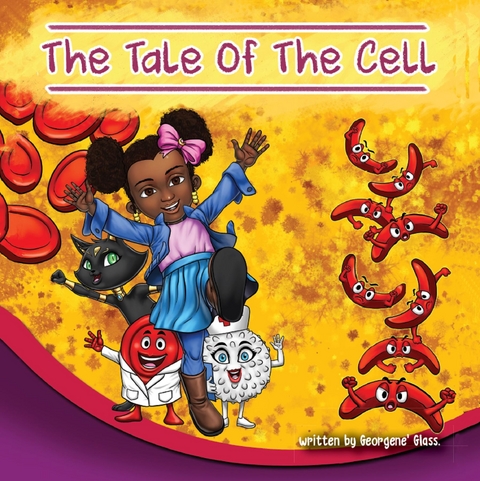 The Tale of The Cell - Georgene' Glass