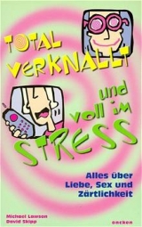 Total verknallt und voll im Stress - David Skipp
