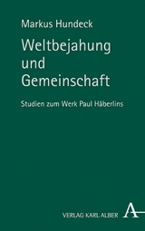 Weltbejahung und Gemeinschaft - Markus Hundeck