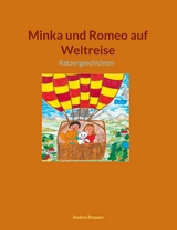 Minka und Romeo auf Weltreise - Andrea Stopper