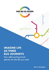 Imagine Life As Three Bus Journeys - Mervin Straughan