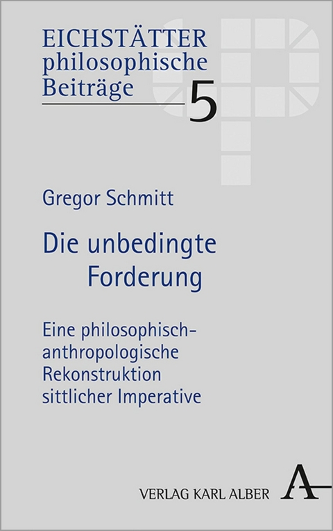 Die unbedingte Forderung - Gregor Schmitt