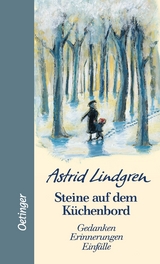 Steine auf dem K&uuml;chenbord - Astrid Lindgren