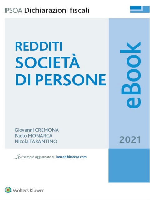 Redditi societ&agrave; di persone 2021 - Giovanni Cremona, Paolo Monarca, Nicola Tarantino
