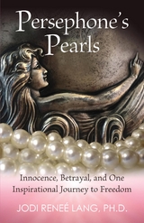 Persephone's Pearls - Jodi Rene&eacute; Lang