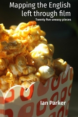 Mapping the English left through film -  Ian Parker