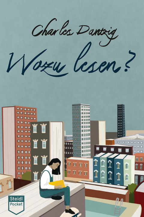 Wozu lesen? (Steidl Pocket) - Charles Dantzig