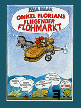 Onkel Florians fliegender Flohmarkt - Paul Maar