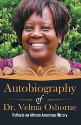 Autobiography of Dr. Velma Osborne - Velma Osborne