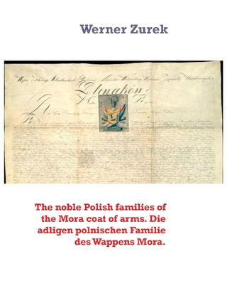The noble Polish families of the Mora coat of arms. Die adligen polnischen Familie des Wappens Mora.