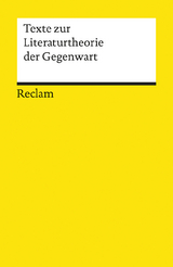 Texte zur Literaturtheorie der Gegenwart - 